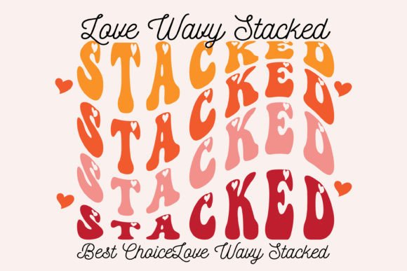 Download Love Wavy Stacked - Premium Bundle